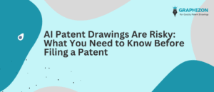 AI Patent Drawings Are Risky: What You Need to Know Before Filing a Patent