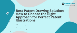 Best Patent Drawing Solution: How to Choose the Right Approach for Perfect Patent Illustrations