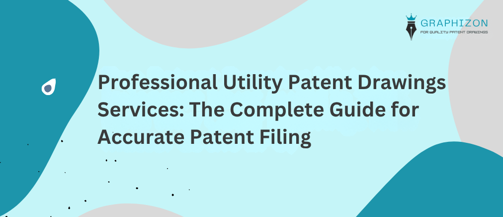 Professional Utility Patent Drawings Services Guide