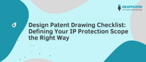 Design Patent Drawing Checklist: Defining Your IP Protection Scope the Right Way